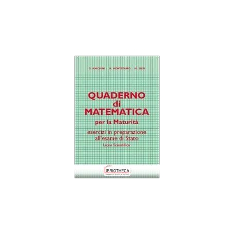 QUADERNO MATEMATICA PER MATURITÀ