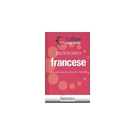 DIZIONARIO FRANCESE. FRANCESE-ITALIANO ITALIANO-FRAN