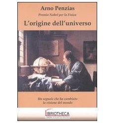 ORIGINE DELL'UNIVERSO. UN SEGNALE CHE HA CAMBIATO LA