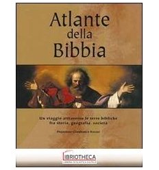 ATLANTE DELLA BIBBIA. EDIZ. ILLUSTRATA