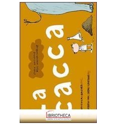 LA CACCA: STORIA NATURALE DELL'INNOMINABILE