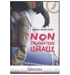 NON CHIAMATEMI ISMAELE