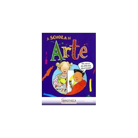 A SCUOLA DI ARTE