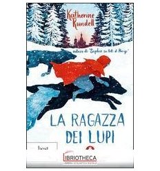 RAGAZZA DEI LUPI (LA)