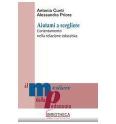 Aiutami a scegliere. L'orientamento nell