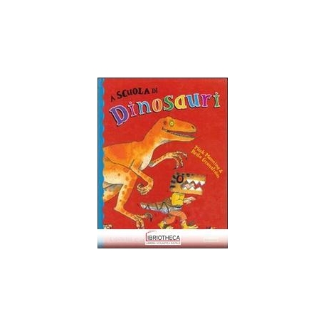 A SCUOLA DI DINOSAURI