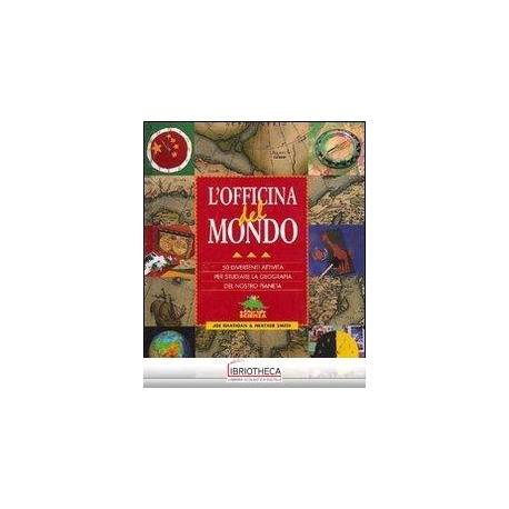 L'OFFICINA DEL MONDO