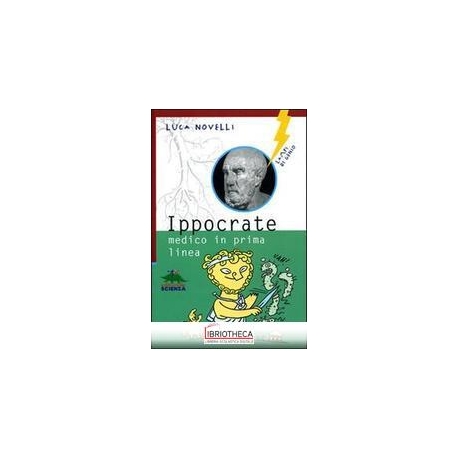 IPPOCRATE, MEDICO IN PRIMA LINEA