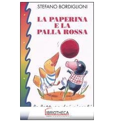 PAPERINA E PALLA ROSSA