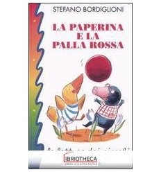 PAPERINA E PALLA ROSSA