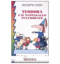TEODORA PAPPAGALLO INNAMORATO