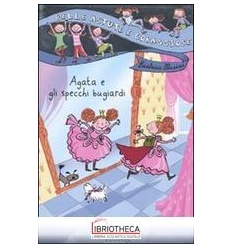 AGATA E GLI SPECCHI BUGIARDI