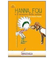 HANNA FOU E IL MISTERO DELLE SALINE