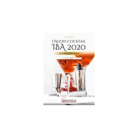 I NUOVI COCKTAIL IBA 2020. LA LISTA UFFICIALE