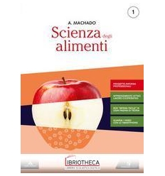 SCIENZA DEGLI ALIMENTI N.E. 1 ED. MISTA