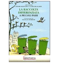 RACCOLTA DIFFERENZIATA. EDIZ. ILLUSTRATA (LA)