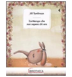 L'ORITTEROPO CHE NON SAPEVA CHI ERA