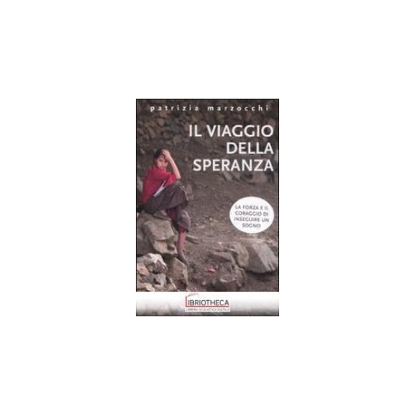 IL VIAGGIO DELLA SPERANZA