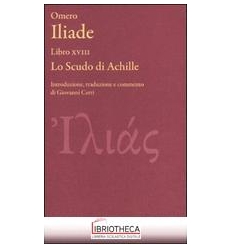 ILIADE LIBRO XVIII