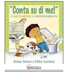 CONTA SU DI ME! COME SI IMPARA RESPONSAB