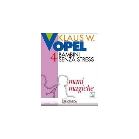 BAMBINI SENZA STRESS 4