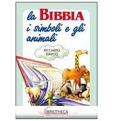 BIBBIA I SIMBOLI E GLI ANIMALI (LA)