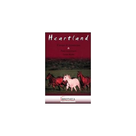 HEARTLAND - IL TEMPO DI RICOMINCIARE & PASSI IMPORTA