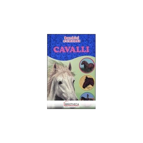 BAMBINI CURIOSI - CAVALLI