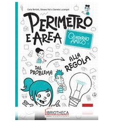 QUADERNO AMICO - PERIMETRO E AREA