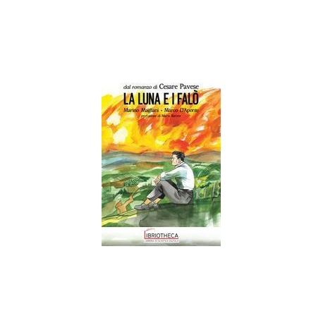 LUNA E I FALÒ DA CESARE PAVESE