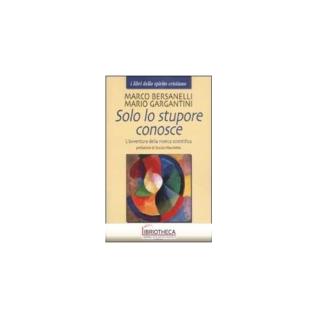 SOLO LO STUPORE CONOSCE