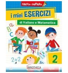 MIEI ESERCIZI DI ITALIANO E MATEMATICA 2