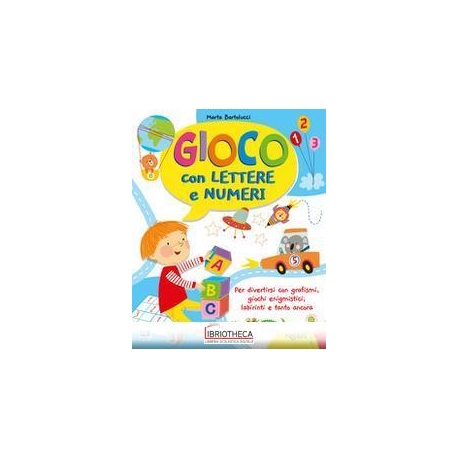 GIOCO CON LETTERE E NUMERI. I GIOCO