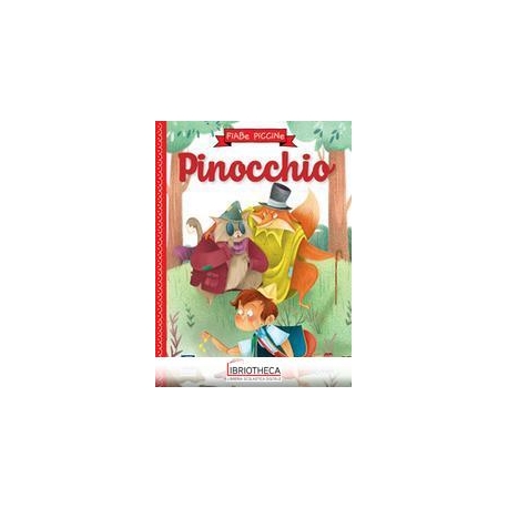 FIABE PICCINE - PINOCCHIO