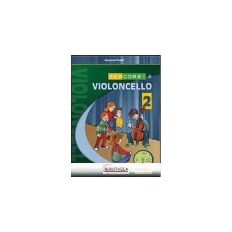 PERCORSI DI VIOLONCELLO. CON CD-AUDIO