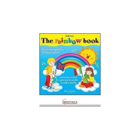 RAINBOW BOOK. QUADERNO OPERATIVO DI LINGUA INGLESE (