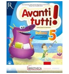 AVANTI TUTTI! ITALIANO. PER LA SCUOLA ELEMENTARE. VO