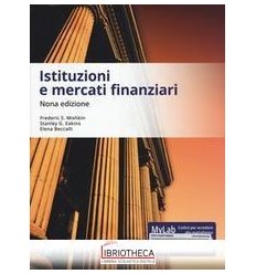 ISTITUZIONI E MERCATI FINANZIARI. EDIZ. MYLAB. CON C