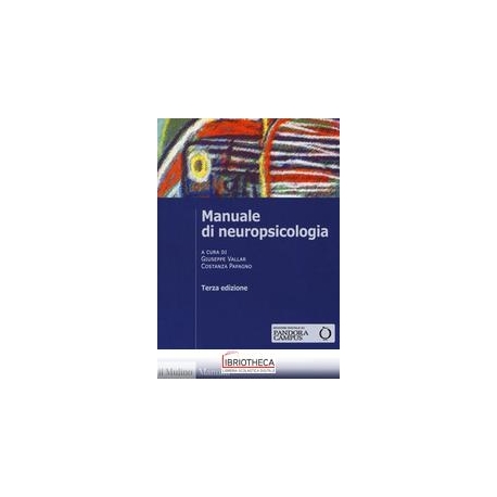 MANUALE DI NEUROPSICOLOGIA CLINICA. CLINICA ED ELEME