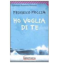 HO VOGLIA DI TE