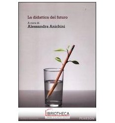 DIDATTICA DEL FUTURO (LA)