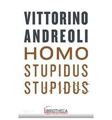 HOMO STUPIDUS STUPIDUS