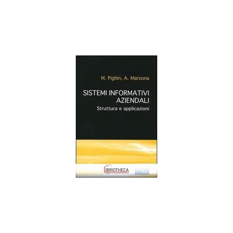 SISTEMI INFORMATIVI AZIENDALI. STRUTTURA E APPLICAZI