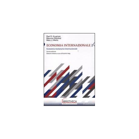 ECONOMIA INTERNAZIONALE. VOL. 2: ECONOMIA MONETARIA