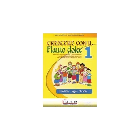CRESCERE CON FLAUTO DOLCE 1 + CD ROM
