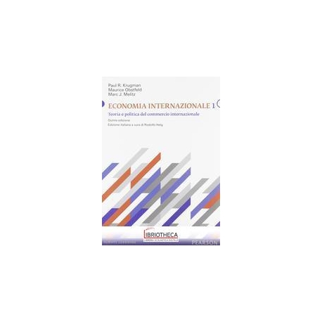 ECONOMIA INTERNAZIONALE. VOL. 1: TEORIA E POLITICA D