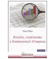 RISCHIO RENDIMENTO E FONDAMENTALI D'IMPRESA