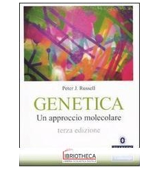 GENETICA. UN APPROCCIO MOLECOLARE