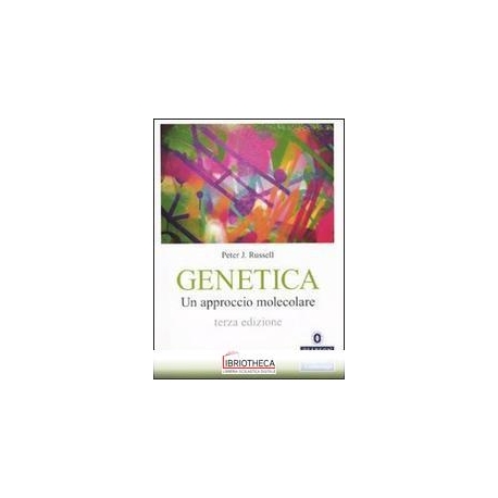 GENETICA. UN APPROCCIO MOLECOLARE