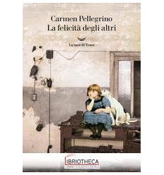LA FELICITA DEGLI ALTRI